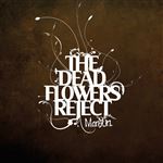 The Dead Flowers Reject - Vinilo
