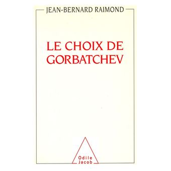 Le Choix de Gorbatchev - 1