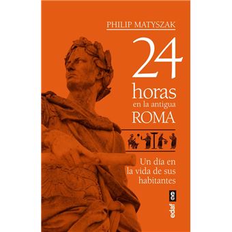 24 horas en la antigua roma-un dia