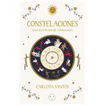 Constelaciones. Guía ilustrada de astrología