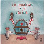 La Inquilina En Mi Cocina