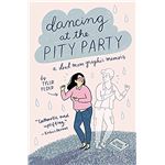 Dancing at the Pity Party