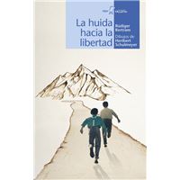 La huida hacia la libertad