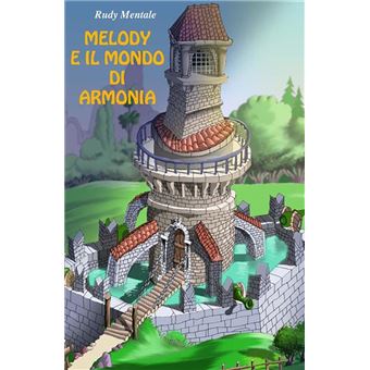 Melody e il mondo di Armonia - 1