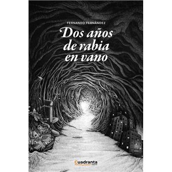 Dos años de rabia en vano - 1