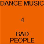 Lp-dance music for bad people