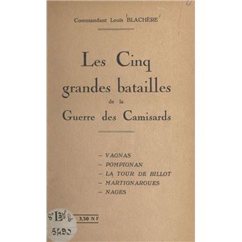 Les cinq grandes batailles de la guerre des Camisards - 1