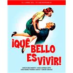 ¡Qué bello es vivir! El libro del 75 aniversario