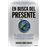 En busca del presente