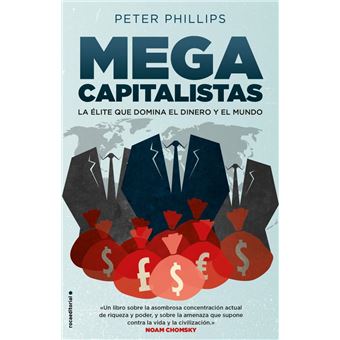 Megacapitalistas - La élite que domina el dinero y el mundo