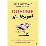Duerme sin bragas