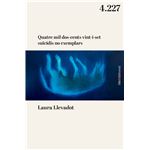 Quatre Mil Dos-Cents Vint-I-Set Suïcidis No Exemplars