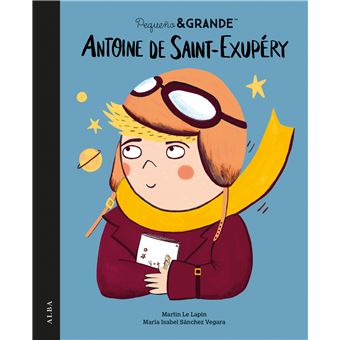 Pequeño Y Grande Antoine De Saint-Exupery
