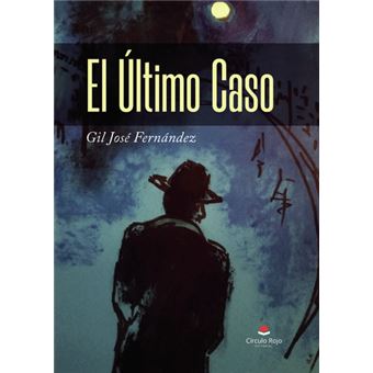 El Último Caso - De José Luis