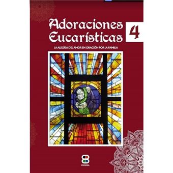 Adoraciones eucaristicas 4