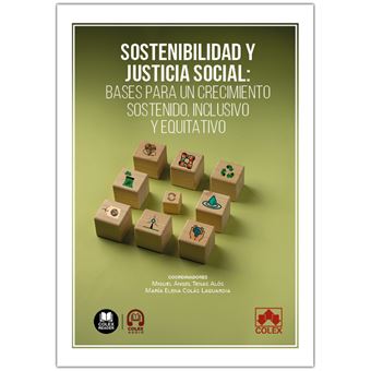 Sostenibilidad y Justicia Social: Bases para un crecimiento - 1