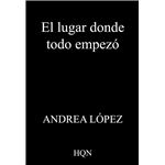 El lugar donde todo empezó