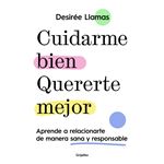 Cuidarme bien. quererte mejor