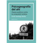 Psicogeografía Del Ahí
