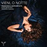 Scarlatti-Vieni O Notte - CD