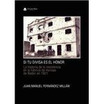 Si Tu Divisa Es El Honor. La Historia De La Resistencia En L
