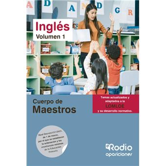 Temario para oposiciones al Cuerpo de Maestros. Inglés. Volumen 1 ...