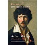Arthur Mervyn O Memorias Del Año 1793