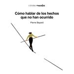 Cómo hablar de los hechos que no han ocurrido