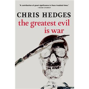 The Greatest Evil Is War