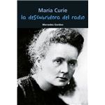 María curie. la descubridora del radio