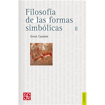 Filosofía de las formas simbólicas, II