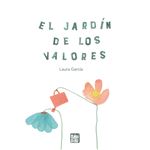 El Jardin De Los Valores