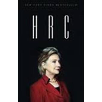 HRC: State Secrets and the Rebirth of Hillary Clinton - 1