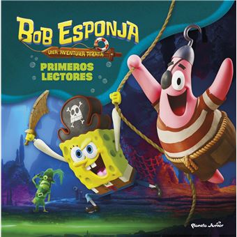 Bob Esponja: Una aventura pirata. Primeros lectores