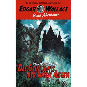 Edgar Wallace - Neue Abenteuer 05: Das Geheimnis der toten Augen - 1
