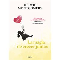 La magia de crecer juntos - La edad preescolar
