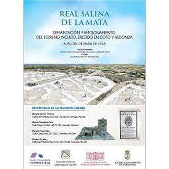 Real Salina de La Mata. Demarcación y amojonamiento del terreno inculto, eregido en coto y redonda. - 1