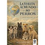 La Vuelta Al Mundo En 80 Perros