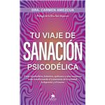 Tu viaje de sanación psicodélica