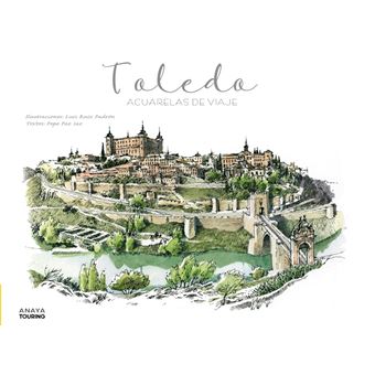 Toledo. acuarelas de viaje