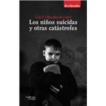 Los Niños Suicidas Y Otras Catastrofes