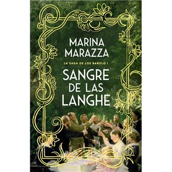 Sangre de las Langhe (La saga de los Barolo 1)