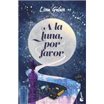 A la luna, por favor