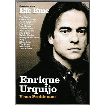 Cuadernos Efe Eme 19 - Enrique Urquijo y sus problemas