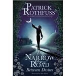 The Narrow Road Between Desires - A Kingkiller Chronicle Novella