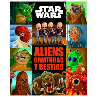 Star Wars Bestiario - Mejores Criaturas y Alienígenas de la Saga