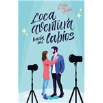Loca aventura hacia sus labios