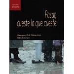 Pasar, cueste lo que cueste