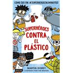 Superhéroes contra el plástico (