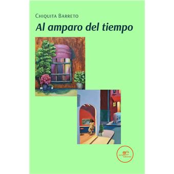 Al Amparo Del Tiempo